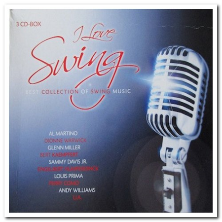 VA - I Love Swing: Best Collection of Swing Music [3CD Box Set] (2009)