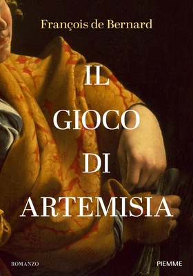 François De Bernard - Il gioco di Artemisia (2025)