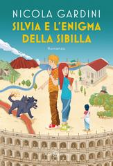 Nicola Gardini – Silvia e l’enigma della sibilla (2022)