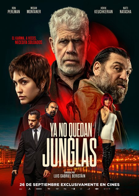 TRÁILER “YA NO QUEDAN JUNGLAS” CON RON PERLMAN, MEGAN MONTANER Y HOVIK KEUCHKERIAN