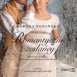 Dorota Ponińska - Romantyczni zesłańcy (2022)