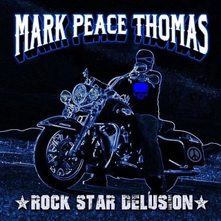 Mark Peace Thomas - Rock Star Delusion (2021).mp3 - 320 Kbps