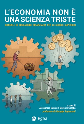 Alessandro Danovi, Marco Bracaglia - L'economia non è una scienza triste (2017)