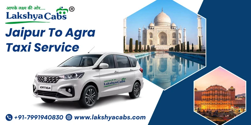 jaipur to agra taxi service lakshya cabs