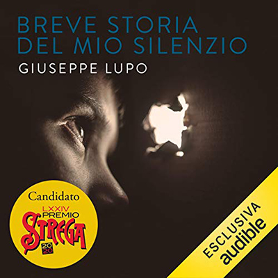 Giuseppe Lupo - Breve storia del mio silenzio (2020) (mp3 - 128 kbps)
