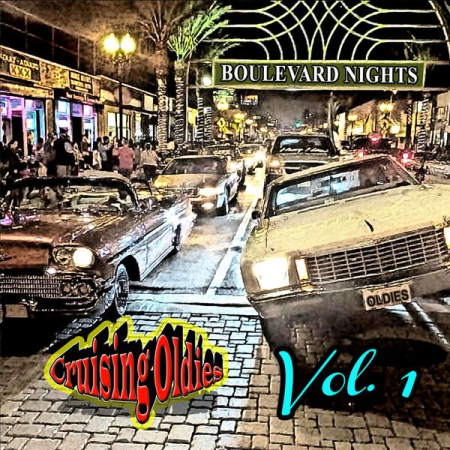 Various Artists - Boulevard Nights Cruising Oldies Vol 1 (2021)