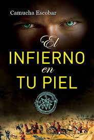 EL INFIERNO EN TU PIEL, CAMUCHA ESCOBAR