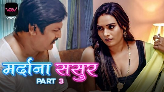 Mardana Sasur EP6 Hot Hindi Voovi Web Series