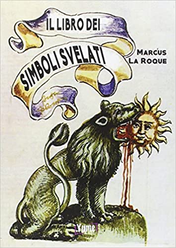 Marcus La Roque – Il libro dei simboli svelati (2018)