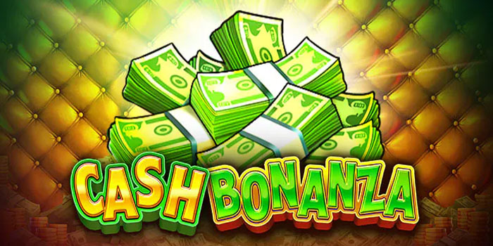 Tips Mudah Menang Slot Cash Bonanza di Situs Token4d