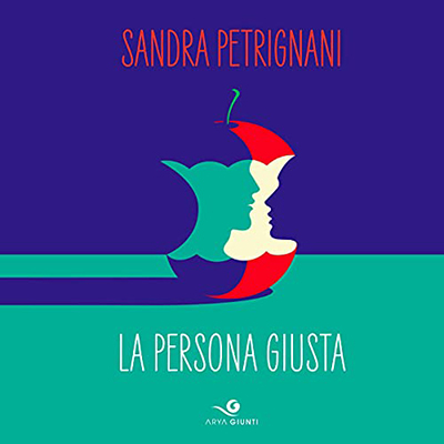 Sandra Petrignani - La persona giusta (2021) (mp3 - 128 kbps)