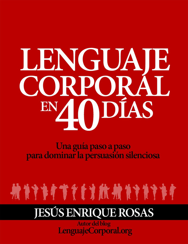 Lenguaje Corporal En 40 Dias - Lenguaje Corporal en 40 Días – Jesús Enrique Rosas
