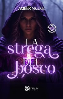 Amber Nicole - Alistar Academy Vol. 1. La strega del bosco (2024)