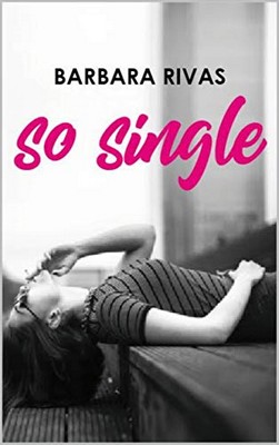 Barbara Rivas - So Single (2019)