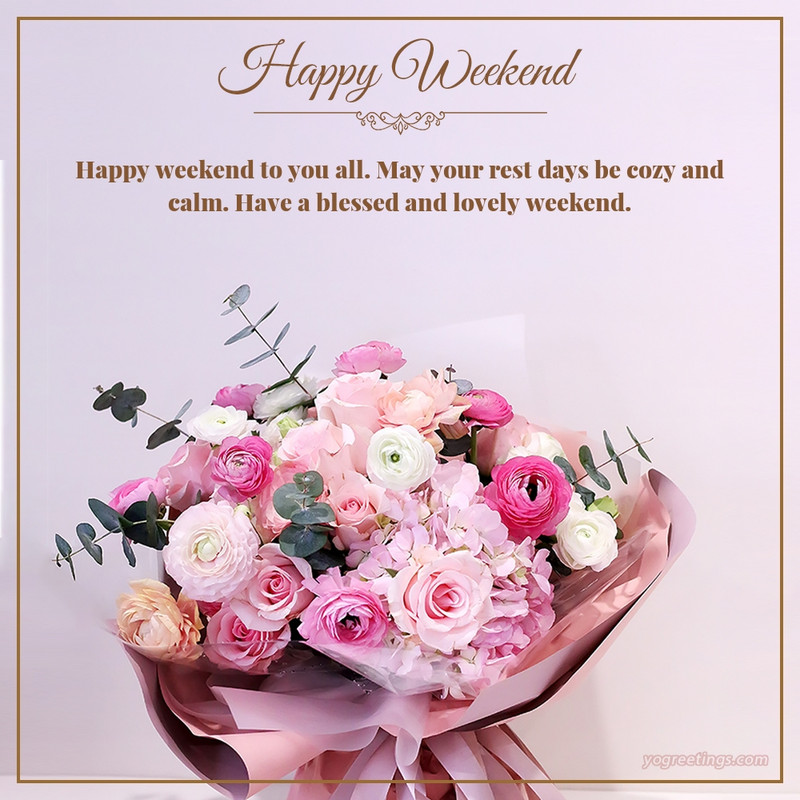 flowers-happy-weekend-day-wishes-greeting-cards-6f25d