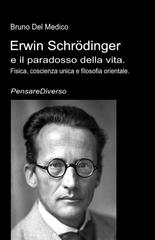 Bruno Del Medico – Erwin Schrödinger e il paradosso della vita (2026)