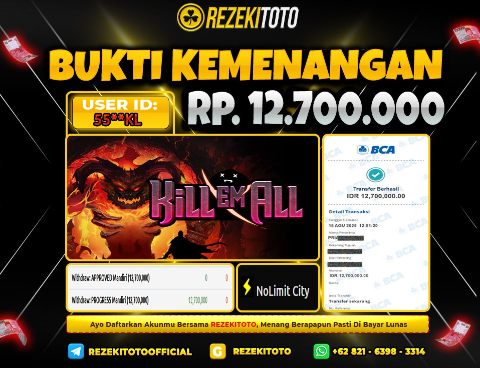 BUKTI KEMENANGAN 15 AGUSTUS 2025 KILL EM ALL 12 JUTA 