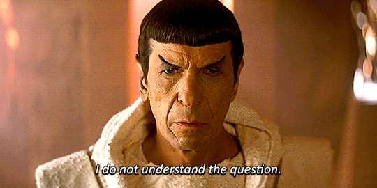 Spock-I-do-not-understand-the-question.g