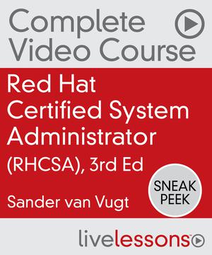 Red Hat Certified System Administrator (RHCSA), 3/e (Part Three)