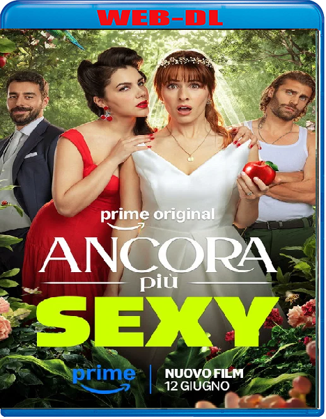 Ancora Più Sexy (2026) mkv FullHD 1080p WEBDL ITA Sub