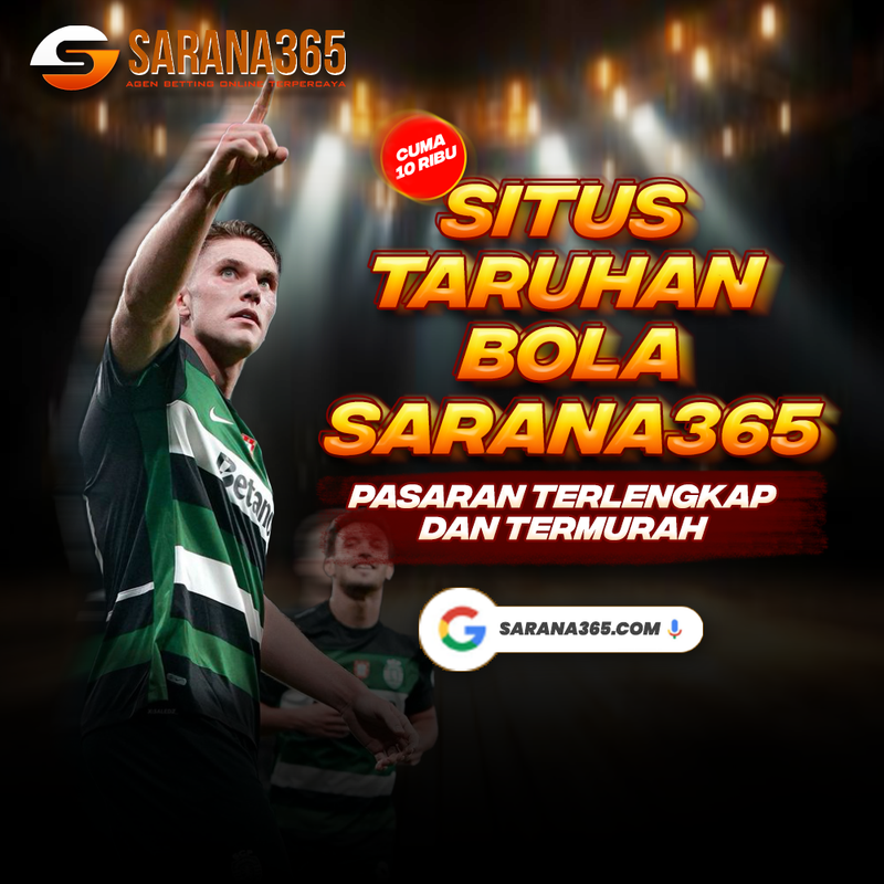 Sarana365: Link Situs Taruhan Bola Online Dunia
