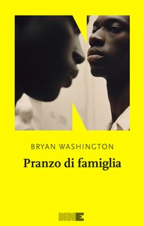 Bryan Washington - Pranzo di famiglia (2024)