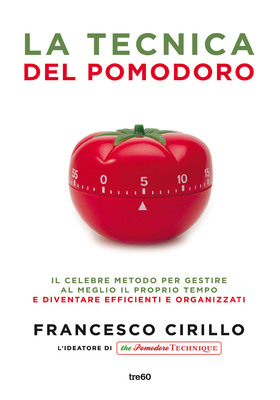 Francesco Cirillo - La tecnica del pomodoro (2019)