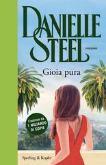 Danielle Steel – Gioia pura (2025)