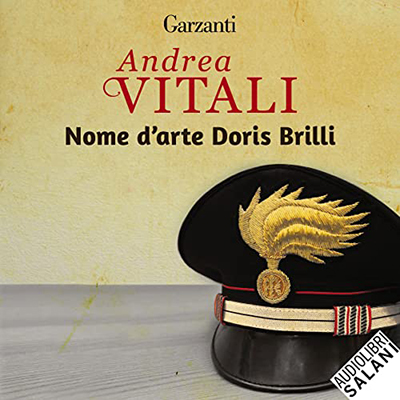 Andrea Vitali - Nome d'arte Doris Brilli꞉ I casi del maresciallo Ernesto Maccadò 1 (2022) (mp3 - 128 kbps)