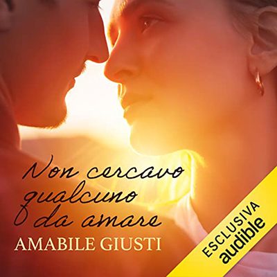 Amabile Giusti - Non cercavo qualcuno da amare (2023) (mp3 - 128 kbps)