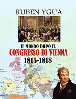 Ruben Ygua - Il mondo dopo il congresso di Vienna (2020)
