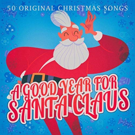 VA - A Good Year for Santa Claus (2019) Flac