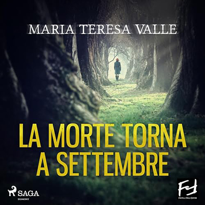Maria Teresa Valle - La morte torna a settembre (2023) (mp3 - 128 kbps)