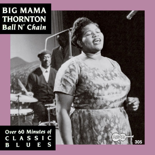 Big Mama Thornton - Ball n' Chain (1968 Blues)[FLAC][Mega]