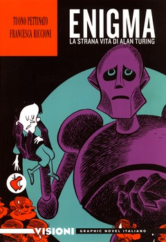 Visioni graphic novel italiano 11 - Enigma. La strana vita di Alan Turing (2020)