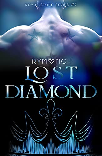 RyMonch - Lost Diamond. (Royal Stone Series #2) (2021)