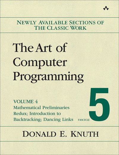 The Art of Computer Programming, Volume 4, Fascicle 5: Mathematical Preliminaries Redux; Introduction to Backtracking