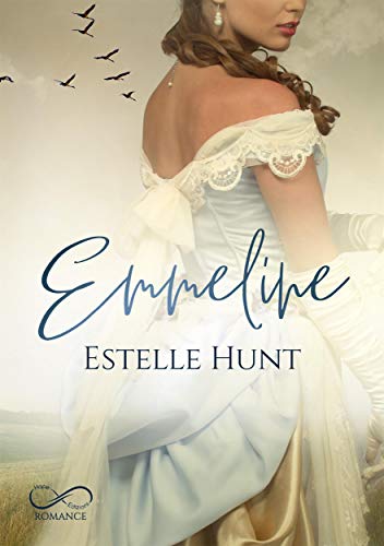 Estelle Hunt – Emmeline.  Amori di fine secolo  (2020)