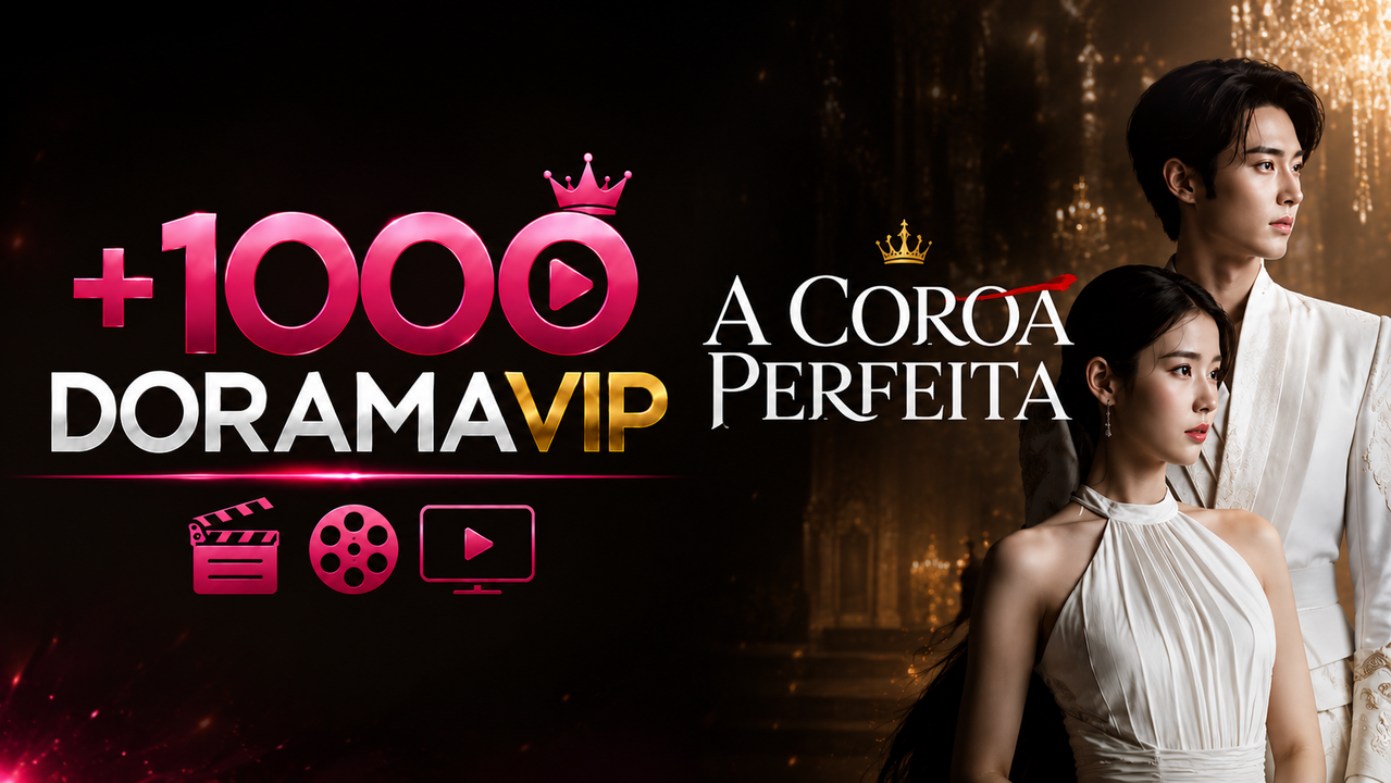 Combo A Coroa Perfeita + 1000 Doramas