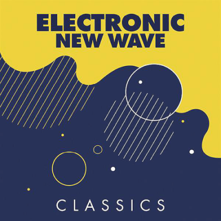 VA   Electronic New Wave Classics (2020)