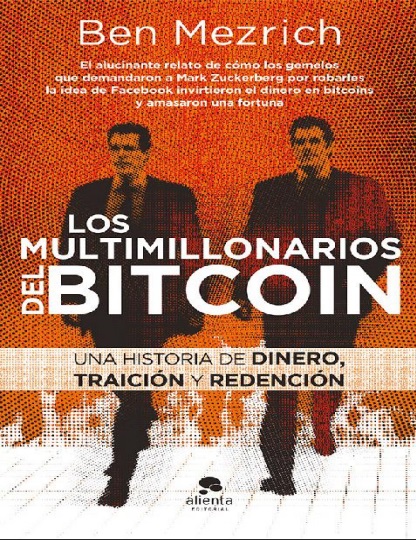 Los multimillonarios del bitcoin - Ben Mezrich (PDF + Epub) [VS]