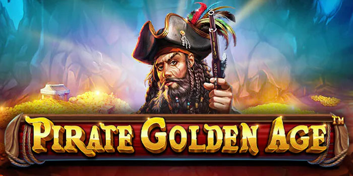 Trik Ampuh Menang Besar di Slot Pirate Golden Age