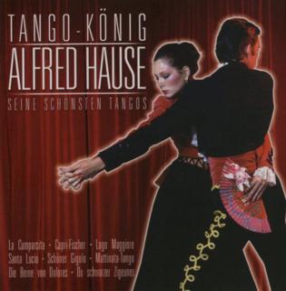 Alfred Hause - Seine Schönsten Tangos (2005)