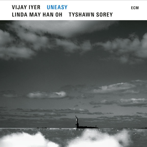 Vijay Iyer, Linda May Han Oh, Tyshawn Sorey - Uneasy (2021) [FLAC 24bit/96kHz]