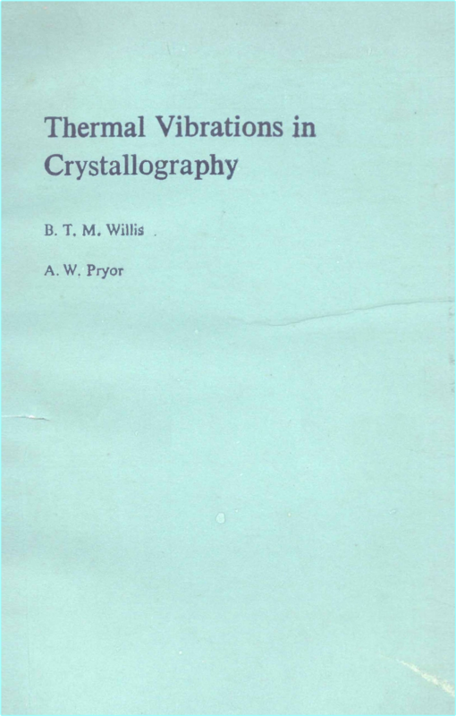 Willis B Pryor A Thermal Vibrations In Crystallography 1975