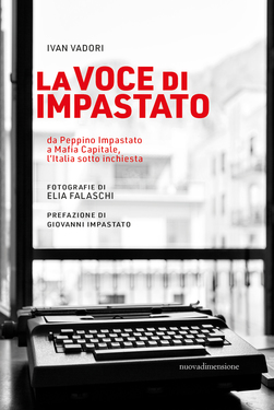 Ivan Vadori, Elia Falaschi – La voce di Impastato (2019)