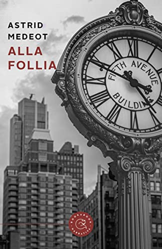 Astrid Medeot - Alla follia (2021)
