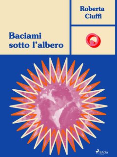 Roberta Ciuffi - Baciami sotto l'albero (2024)