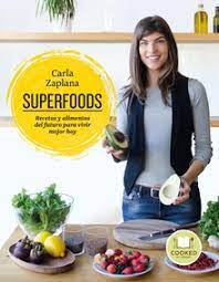 SUPERFOODS, CARLA ZAPLANA