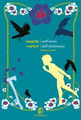 Angela Carter – Nell’antro dell’alchimista Vol. 2 (2020)